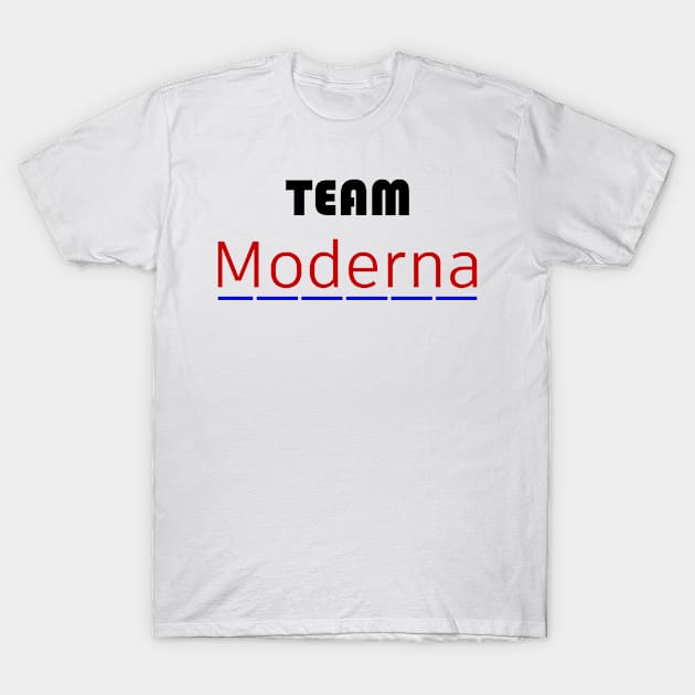 Team Moderna T-Shirt by J-man the t-shirt maker